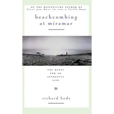 Beachcombing at Miramar: The Quest for an Authentic Life
