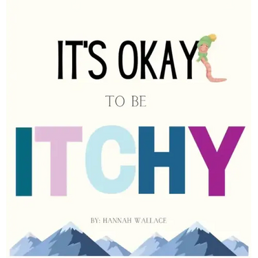 It's Okay to be Itchy