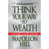 Think Your Way to Wealth (Original Classic Editon)