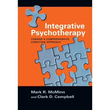 Integrative Psychotherapy: Toward a Comprehensive Christian Approach