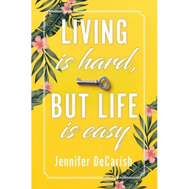 Living Is Hard, But Life Is Easy