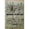 Mongol Warfare: Strategy, Tactics, Logistics, and More!