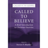 Called to Believe: A Brief Introduction to Christian Doctrine