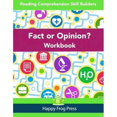 Fact or Opinion Workbook: Reading Comprehension Skill Builders