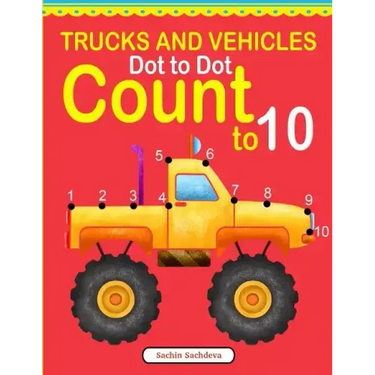 Trucks and Vehicles Dot to Dot: Count to 10