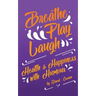 Breathe Play Laugh: Health and Happiness with Humour