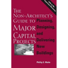 The Non-Architect's Guide to Major Capital Projects