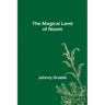The Magical Land of Noom