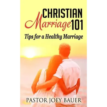 Christian Marriage 101: Tips for a Healthy Marriage