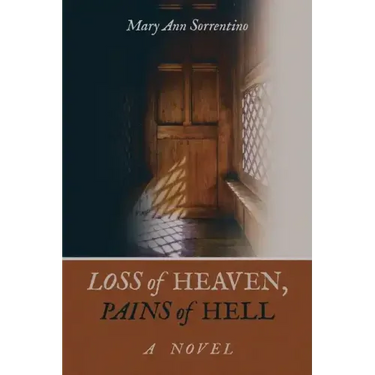Loss of Heaven, Pains of Hell