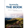 Running by the Book: Becoming Physically and Spiritually Fit