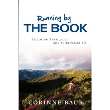 Running by the Book: Becoming Physically and Spiritually Fit