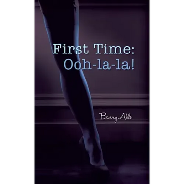 First Time: Ooh-la-la!