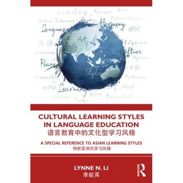Cultural Learning Styles in Language Education: A Special Reference to Asian Learning Styles