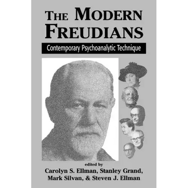 The Modern Freudians: Contempory Psychoanalytic Technique
