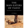 The Man-eaters of Tsavo: and Other East African Adventures