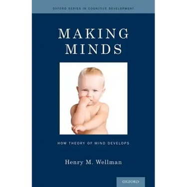Making Minds: How Theory of Mind Develops