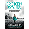 Broken Souls: An absolutely addictive mystery thriller with a brilliant twist