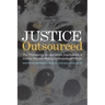Justice Outsourced: The Therapeutic Jurisprudence Implications of Judicial Decision-Making by Nonjudicial Officers