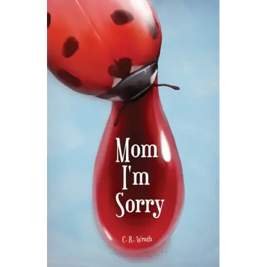 Mom I'm Sorry