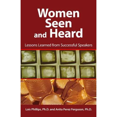 Women Seen and Heard: Lessons Learned from Successful Speakers