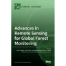 Advances in Remote Sensing for Global Forest Monitoring