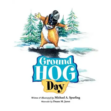 Ground Hog Day