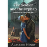 The Soldier and the Orphan: Separated by Church and War