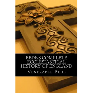 Bede's Complete Ecclesiastical History of England