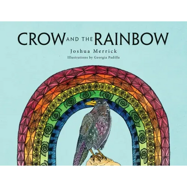 Crow and the Rainbow
