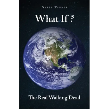What If?: The Real Walking Dead