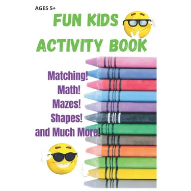 Fun Kids Activity Book: 40 pages of FUN Learning Activities for Kids Ages 5+