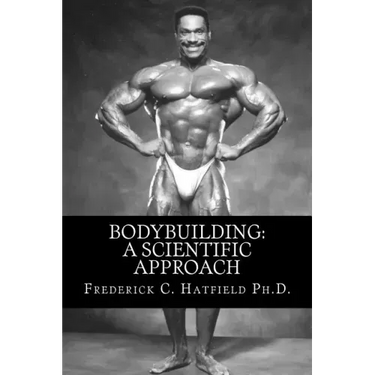 Bodybuilding: A Scientific Approach