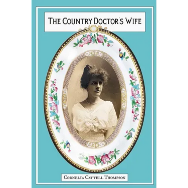 The Country Doctor's Wife: Memoir