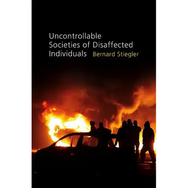 Uncontrollable Societies of Disaffected Individuals: Disbelief and Discredit, Volume 2