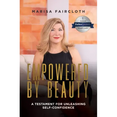 Empowered by Beauty: A Testament for Unleashing Self-Confidence: A Testament for Unleashing Self-Confidence