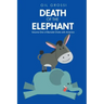 Death of the Elephant: Volume One of Barside Chats with America