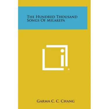 The Hundred Thousand Songs of Milarepa