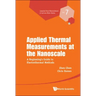 Applied Thermal Measurements at the Nanoscale: A Beginner's Guide to Electrothermal Methods