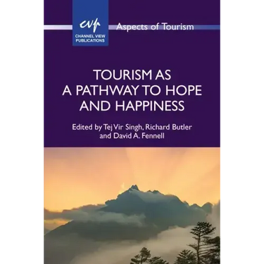 Tourism as a Pathway to Hope and Happiness