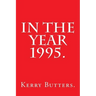 In the Year 1995.