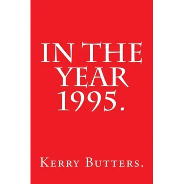 In the Year 1995.