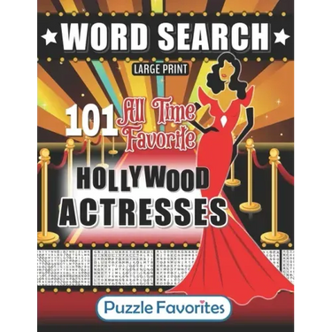 Hollywood Word Search - 101 All Time Favorite Actresses Large Print Puzzle Book: Famous Big Screen Movie Celebrities