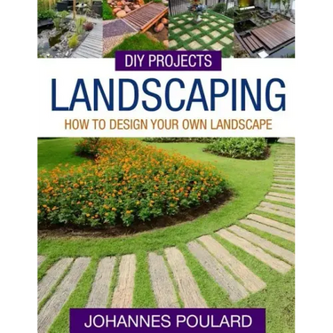DIY Projects: Landscaping: How To Design Your Own Landscape