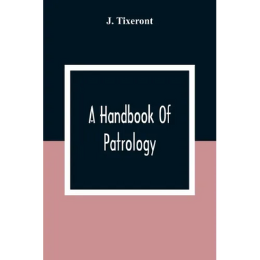 A Handbook Of Patrology