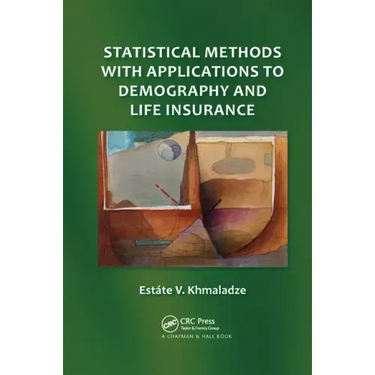 Statistical Methods with Applications to Demography and Life Insurance