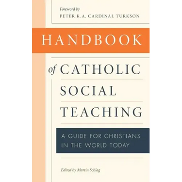 Handbook of Catholic Social Teaching