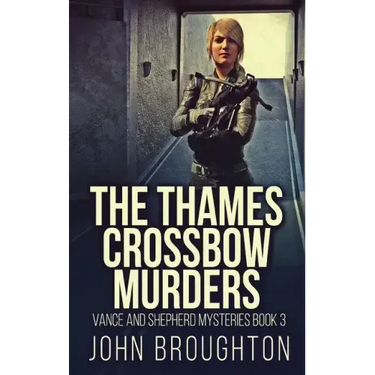 The Thames Crossbow Murders