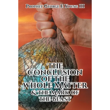 The Conclusion of the Whole Matter and the Mark of the Beast
