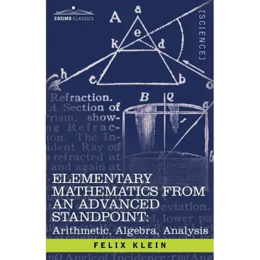 Elementary Mathematics from an Advanced Standpoint: Arithmetic, Algebra, Analysis